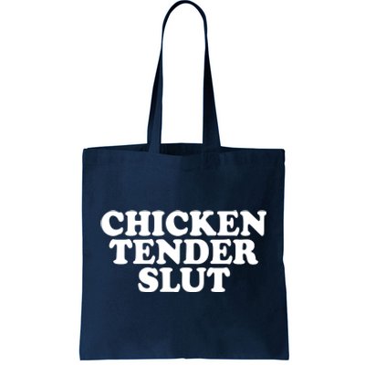 Chicken Tender Slut Funny Gift Tote Bag