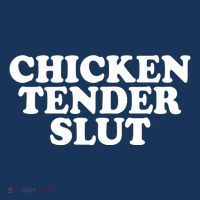Chicken Tender Slut Funny Gift Premium T-Shirt