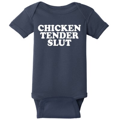 Chicken Tender Slut Funny Gift Baby Bodysuit