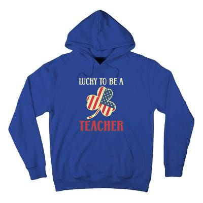 Cool Teacher St Patricks Day American Flag Leaf Teachers Funny Gift Tall Hoodie