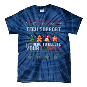 Christmas Tech Support Here To Delete Cookies Xmas Tie-Dye T-Shirt