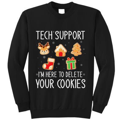 Christmas Tech Support Here To Delete Cookies Xmas Sweatshirt
