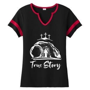 Christians True Story He Is Risen Cross Jesus Easter Day Ladies Halftime Notch Neck Tee