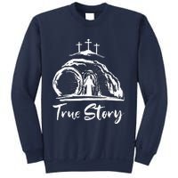 Christians True Story He Is Risen Cross Jesus Easter Day Sweatshirt