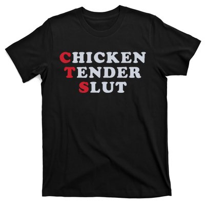 Chicken Tender Slut T-Shirt