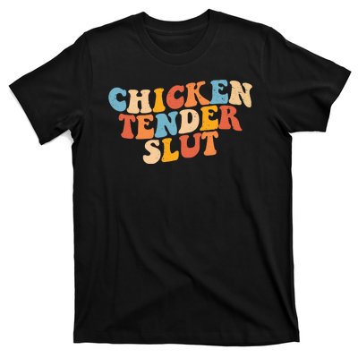 Chicken Tender Slut Retro Funny T-Shirt