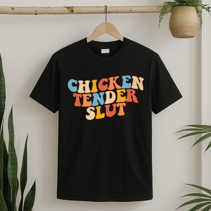 Chicken Tender Slut Retro Funny T-Shirt