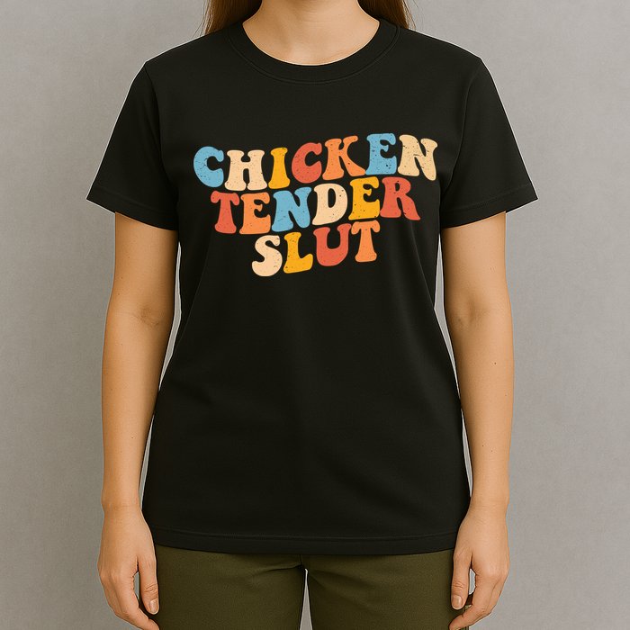 Chicken Tender Slut Retro Funny T-Shirt