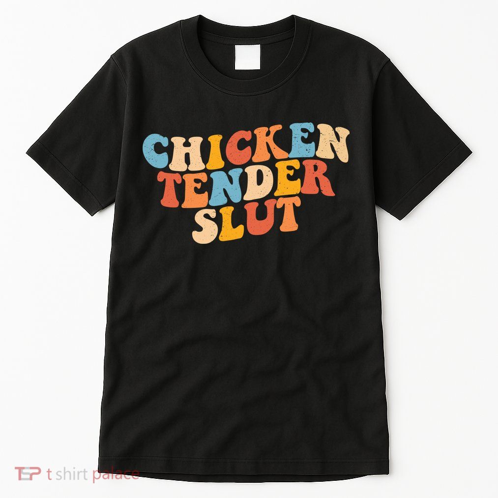 Chicken Tender Slut Retro Funny Tall T-Shirt