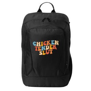 Chicken Tender Slut Retro Funny City Backpack