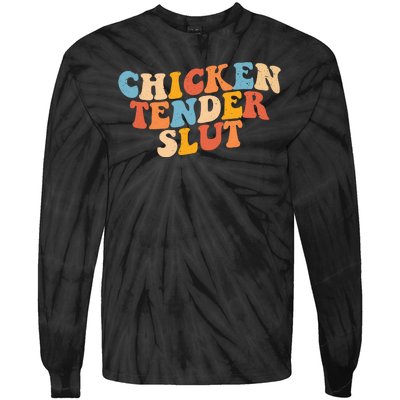 Chicken Tender Slut Retro Funny Tie-Dye Long Sleeve Shirt