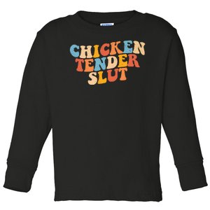 Chicken Tender Slut Retro Funny Toddler Long Sleeve Shirt