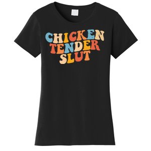 Chicken Tender Slut Retro Funny Women's T-Shirt