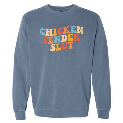 Chicken Tender Slut Retro Funny Garment-Dyed Sweatshirt