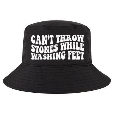 Can't Throw Stones While Washing Feet Cool Comfort Performance Bucket Hat