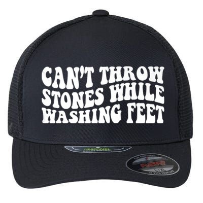 Can't Throw Stones While Washing Feet Flexfit Unipanel Trucker Cap