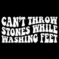 Can't Throw Stones While Washing Feet Cooling Performance Crew T-Shirt