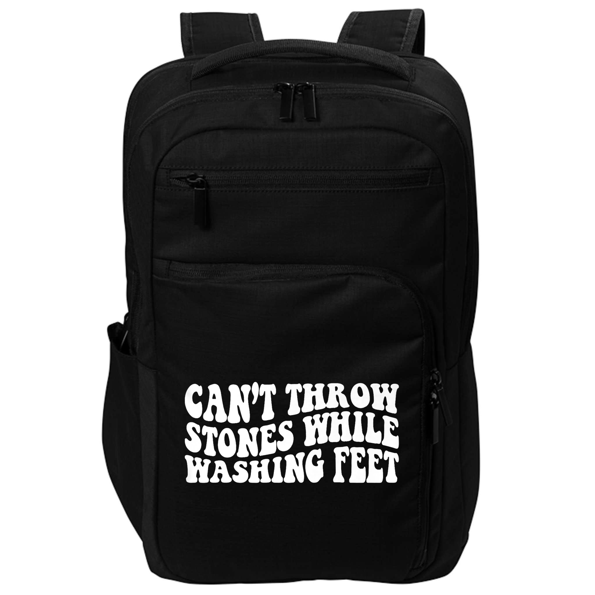 Can't Throw Stones While Washing Feet Impact Tech Backpack