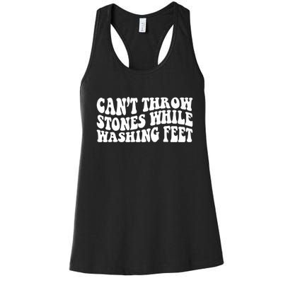 Can't Throw Stones While Washing Feet Women's Racerback Tank