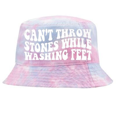 Can't Throw Stones While Washing Feet Tie-Dyed Bucket Hat