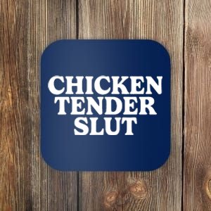 Chicken Tender Slut Coaster