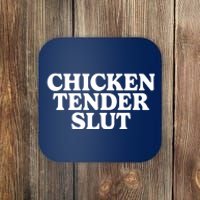 Chicken Tender Slut Coaster