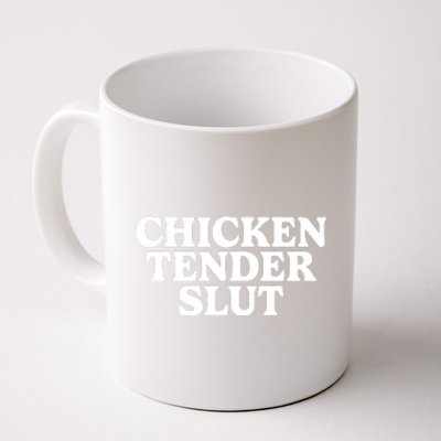 Chicken Tender Slut Coffee Mug