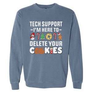 Christmas Tech Support Here To Delete Your Cookies Xmas Cool Garment-Dyed Sweatshirt