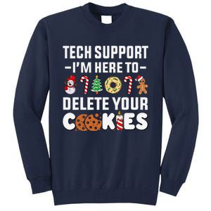 Christmas Tech Support Here To Delete Your Cookies Xmas Cool Tall Sweatshirt