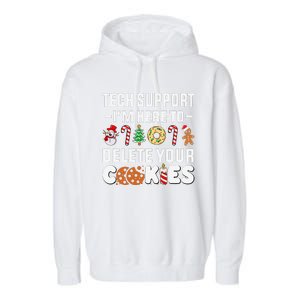 Christmas Tech Support Here To Delete Your Cookies Xmas Cool Garment-Dyed Fleece Hoodie