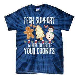 Christmas Tech Support Here To Delete Cookies Xmas Tie-Dye T-Shirt