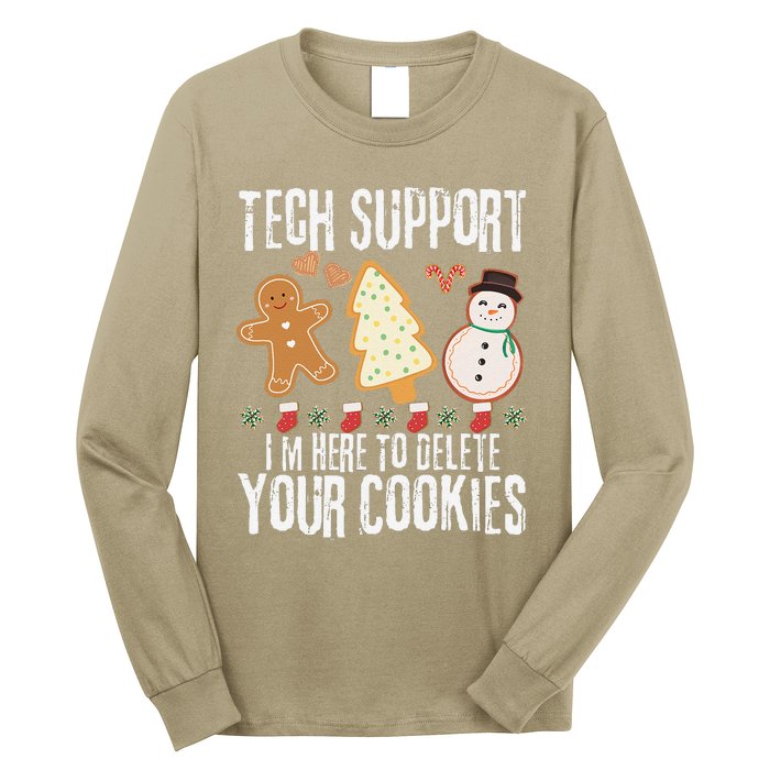 Christmas Tech Support Here To Delete Cookies Xmas Long Sleeve Shirt