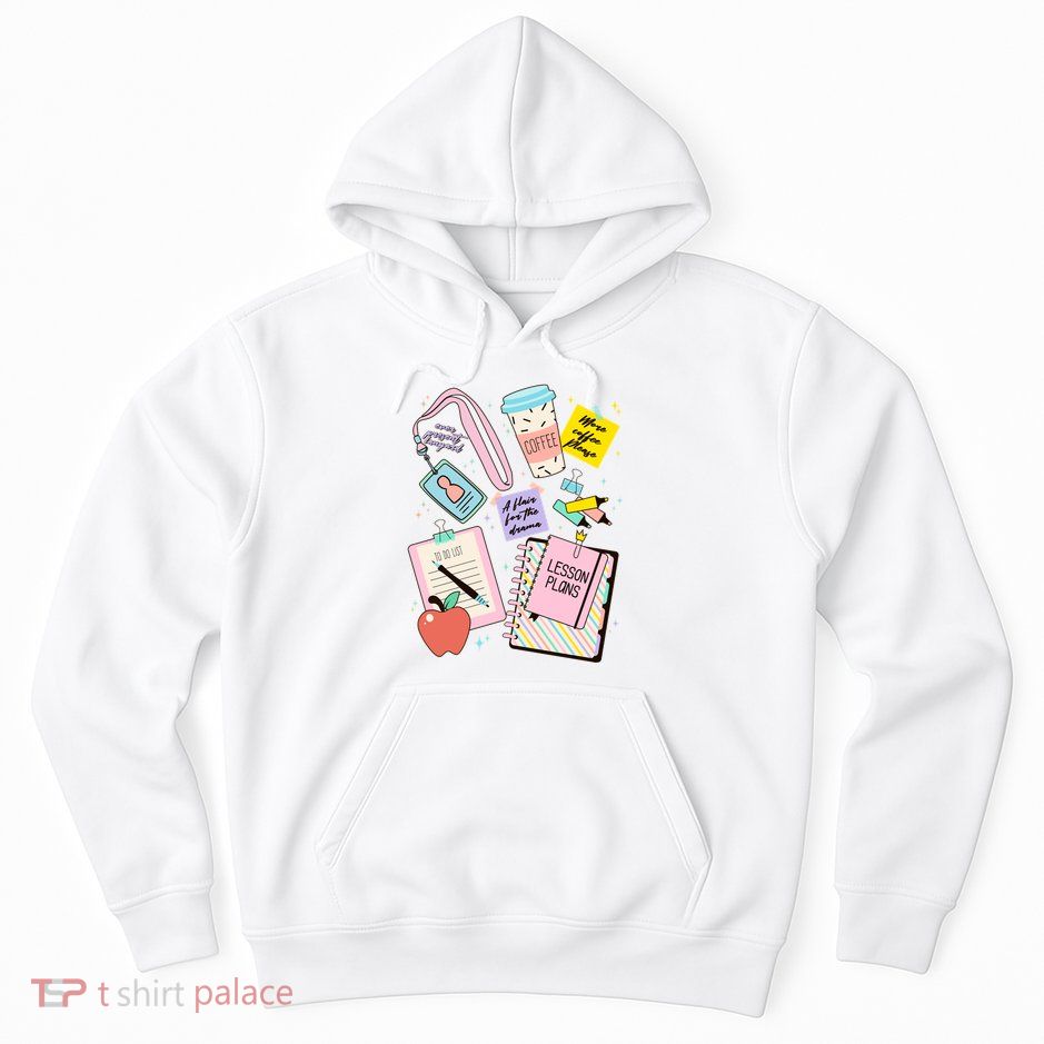 Cute Teacher Stuff School Life Hoodie