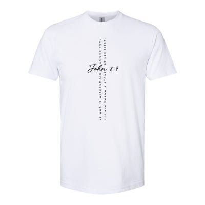 CanT Throw Stones While Washing Feet John 87 Softstyle CVC T-Shirt