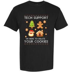 Christmas Tech Support Here To Delete Cookies Ugly Sweater Garment-Dyed Heavyweight T-Shirt