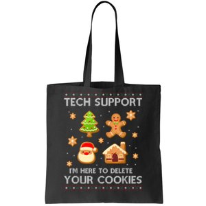 Christmas Tech Support Here To Delete Cookies Ugly Sweater Tote Bag