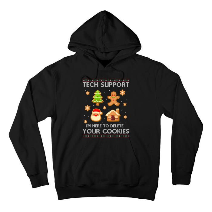 Christmas Tech Support Here To Delete Cookies Ugly Sweater Tall Hoodie