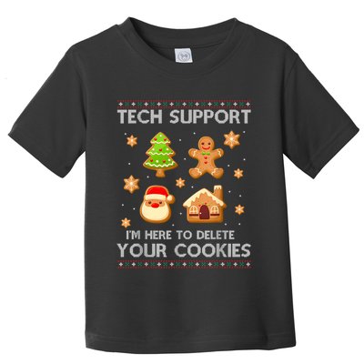 Christmas Tech Support Here To Delete Cookies Ugly Sweater Toddler T-Shirt