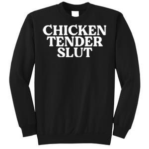 Chicken Tender Slut Funny Chicken Lover Gift Sweatshirt