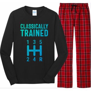 Classically Trained Stick Driver Ual Transmission Car Cute Gift Long Sleeve Pajama Set