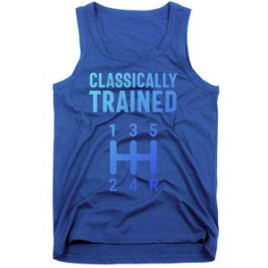 Classically Trained Stick Driver Ual Transmission Car Cute Gift Tank Top