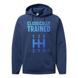 Classically Trained Stick Driver Ual Transmission Car Cute Gift Performance Fleece Hoodie