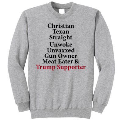 Christian Texan Straight Unwoke Gun Owner Trump Tall Sweatshirt