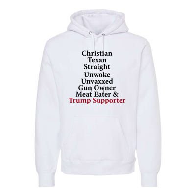 Christian Texan Straight Unwoke Gun Owner Trump Premium Hoodie