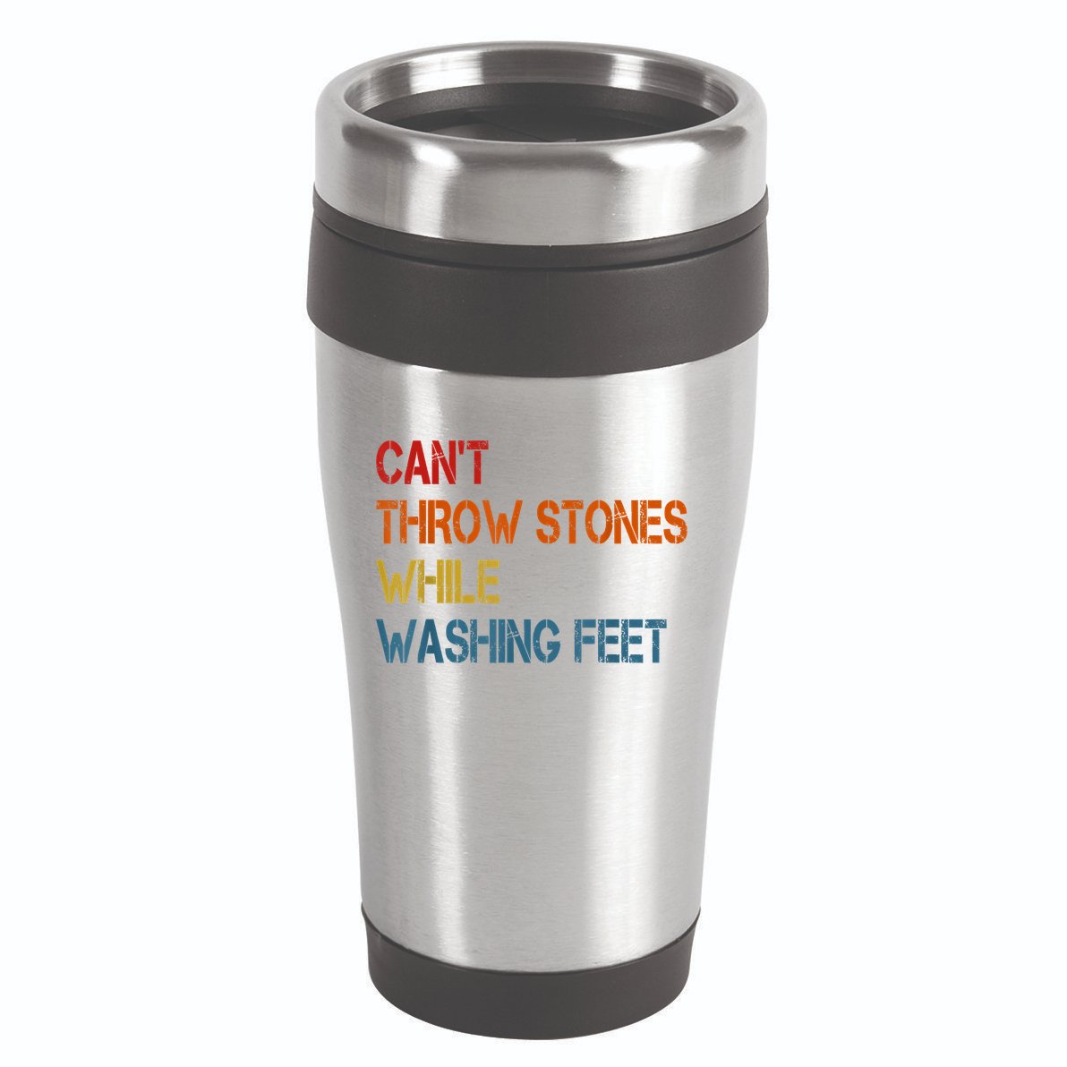Can't Throw Stones While Washing Feet Vintage Funny Sayings 16oz Travel Tumbler