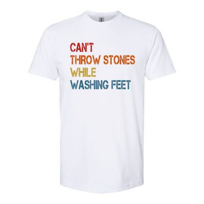 Can't Throw Stones While Washing Feet Vintage Funny Sayings Softstyle® CVC T-Shirt