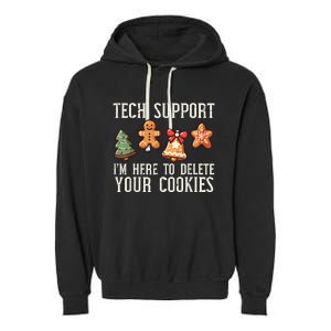 Christmas Tech Support Here To Delete Cookies Xmas Garment-Dyed Fleece Hoodie