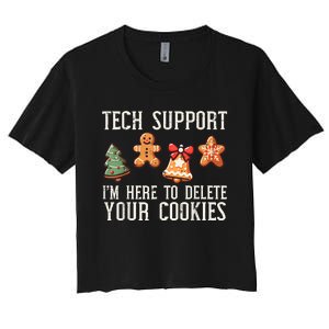 Christmas Tech Support Here To Delete Cookies Xmas Women's Crop Top Tee