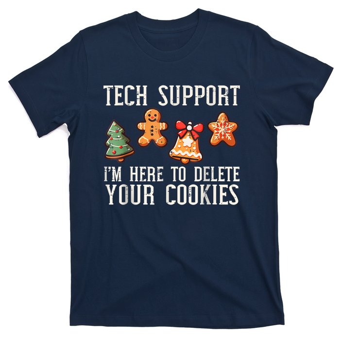 Christmas Tech Support Here To Delete Cookies Xmas T-Shirt