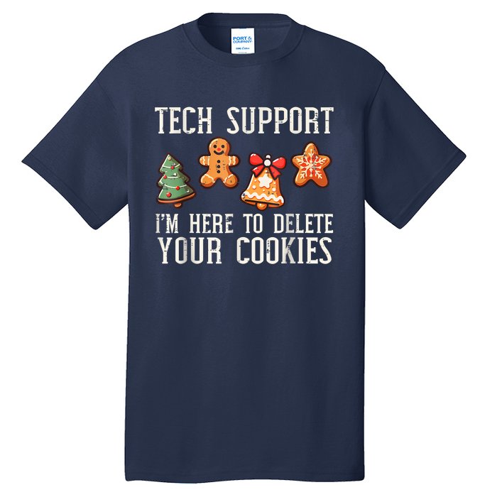 Christmas Tech Support Here To Delete Cookies Xmas Tall T-Shirt